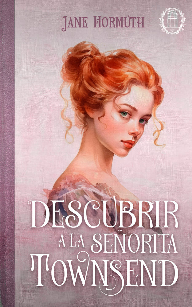 Descubrir a la señorita Townsend, de HORMUTH, JANE | portada del libro