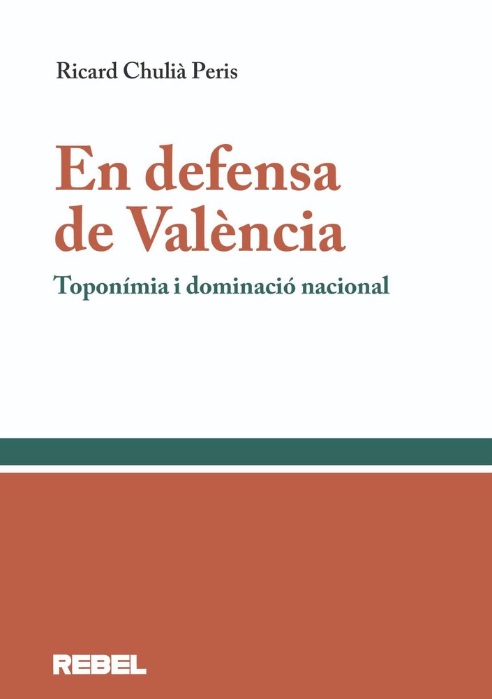 EN DEFENSA DE VALENCIA, de CHULIA PERIS, RICARD | portada del libro