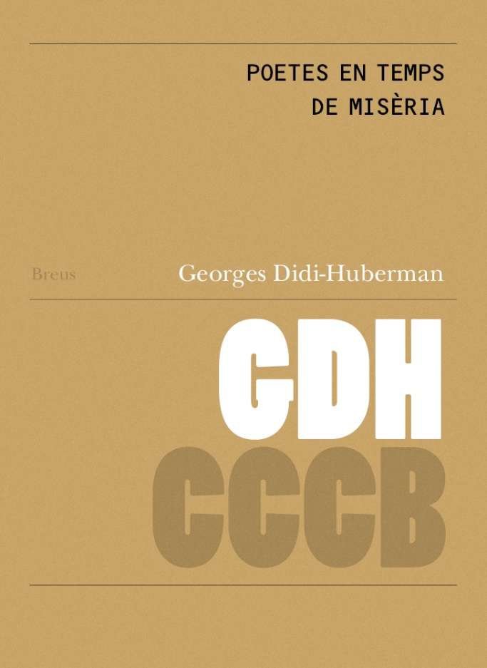 POETES EN TEMPS D´INQUIETUD / POETES EN TEMPS DE DETRESSE, de DIDI-HUBERMAN, GEORGES | portada del libro