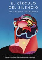 EL CÍRCULO DEL SILENCIO, de ANTONIO VELAZQUEZ SANNICOLAS | portada del libro