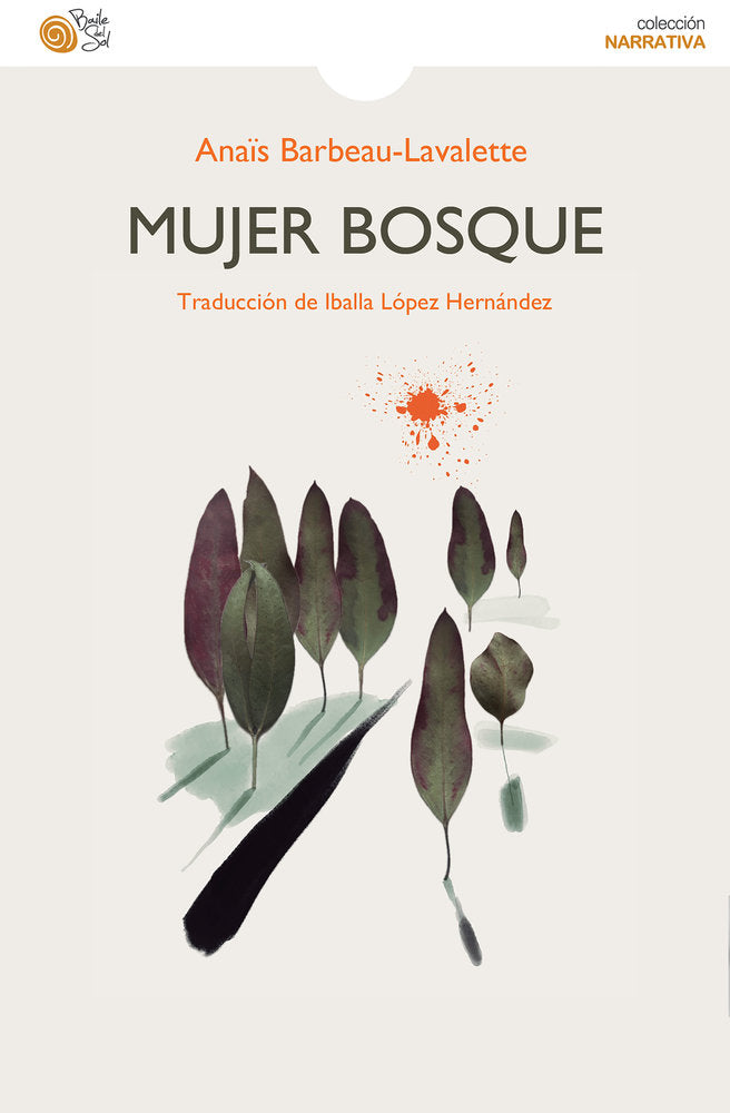 MUJER BOSQUE, de Barbeau-Lavalette, Anaïs | portada del libro