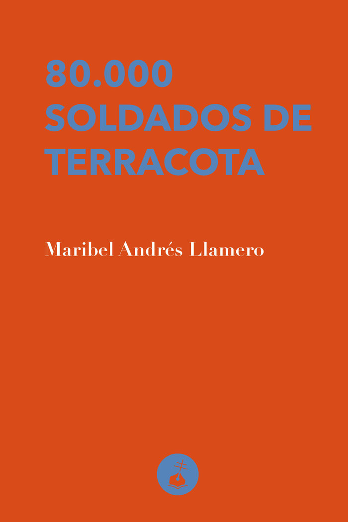 80.000 SOLDADOS DE TERRACOTA, de ANDRES LLAMERO, MARIBEL | portada del libro