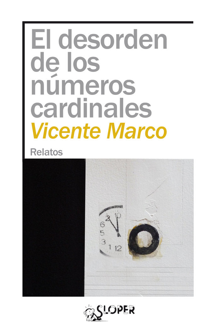 EL DESORDEN DE LOS NUMEROS CARDINALES, de MARCO, VICENTE | portada del libro