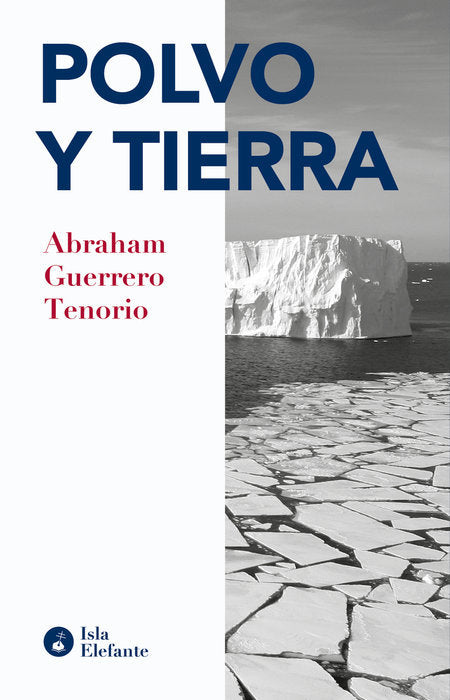 POLVO Y TIERRA, de GUERRERO TENORIO, ABRAHAM | portada del libro