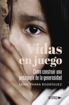 Vidas en juego, de JAIME PARRA RODRIGUEZ | portada del libro