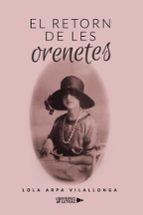 El retorn de les orenetes, de LOLA ARPA VILALLONGA | portada del libro