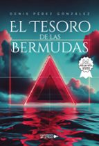 El Tesoro de las Bermudas, de DENIS PEREZ GONZALEZ | portada del libro