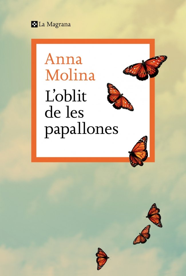 L'oblit de les papallones, de ANNA MOLINA | portada del libro