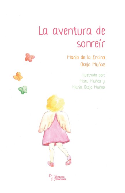 LA AVENTURA DE SONREIR, de OCEJO MUÑOZ, MARIA DE LA ENCINA | portada del libro