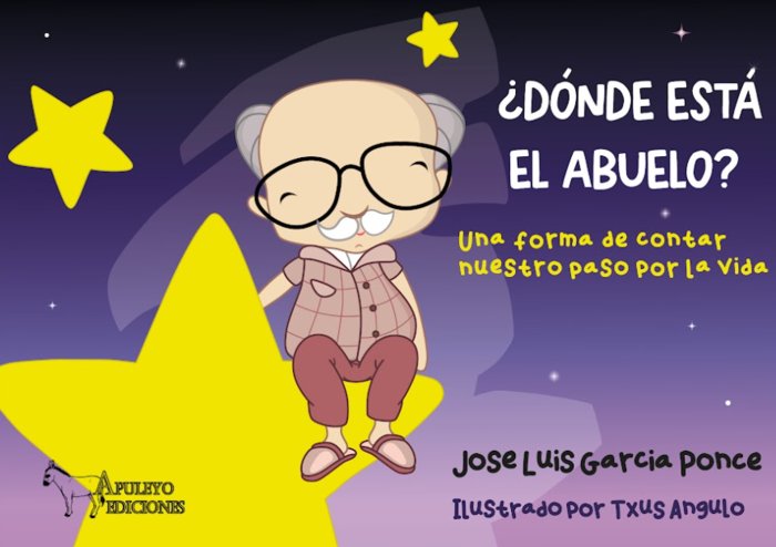 DONDE ESTA EL ABUELO, de GARCIA PONCE, JOSE LUIS | portada del libro