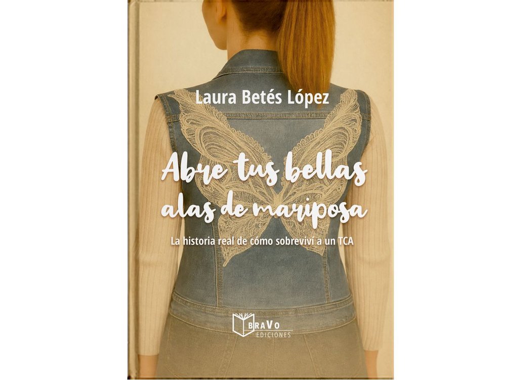 ABRE TUS BELLAS ALAS DE MARIPOSA, de BETES LOPEZ, LAURA | portada del libro