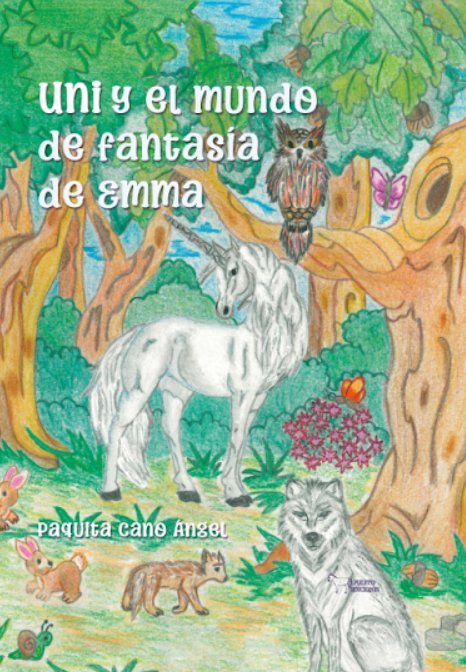 UNI Y EL MUNDO DE FANTASIA DE EMMA, de CANO ANGEL, PAQUITA | portada del libro