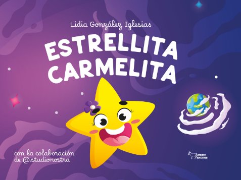 ESTRELLITA CARMELITA, de GONZALEZ IGLESIAS, LIDIA | portada del libro