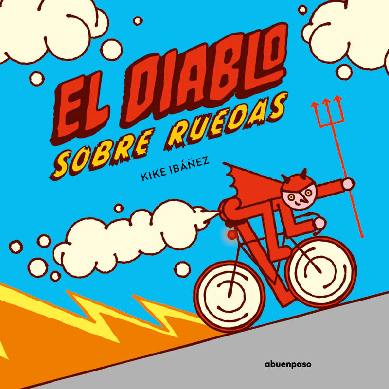DIABLO SOBRE RUEDAS, de IBAÑEZ,KIKE | portada del libro