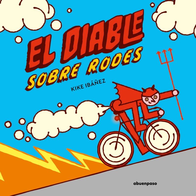 EL DIABLE SOBRE RODES, de IBAÑEZ,KIKE | portada del libro