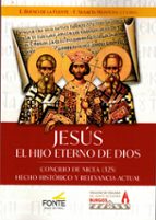 JESUS EL HIJO ETERNO DE DIOS, de ELOY BUENO | portada del libro