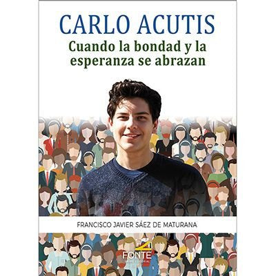 CARLO ACUTIS, de SAEZ DE MATURANA | portada del libro
