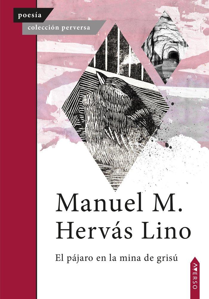 El pájaro en la mina de grisú, de , Hervás Lino, Manuel Miguel | portada del libro