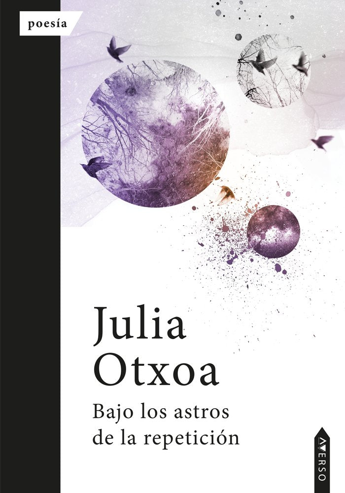 Bajo los astros de la repetición, de , Otxoa, Julia | portada del libro