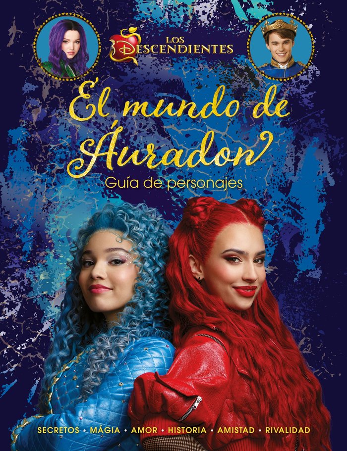 LOS DESCENDIENTES. EL MUNDO DE AURADON. GUIA DE PERSONAJES, de DISNEY | portada del libro