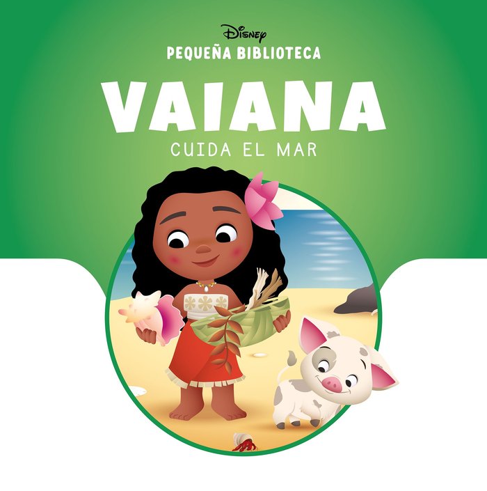 PEQUEÑA BIBLIOTECA DISNEY. VAIANA CUIDA EL MAR, de DISNEY | portada del libro