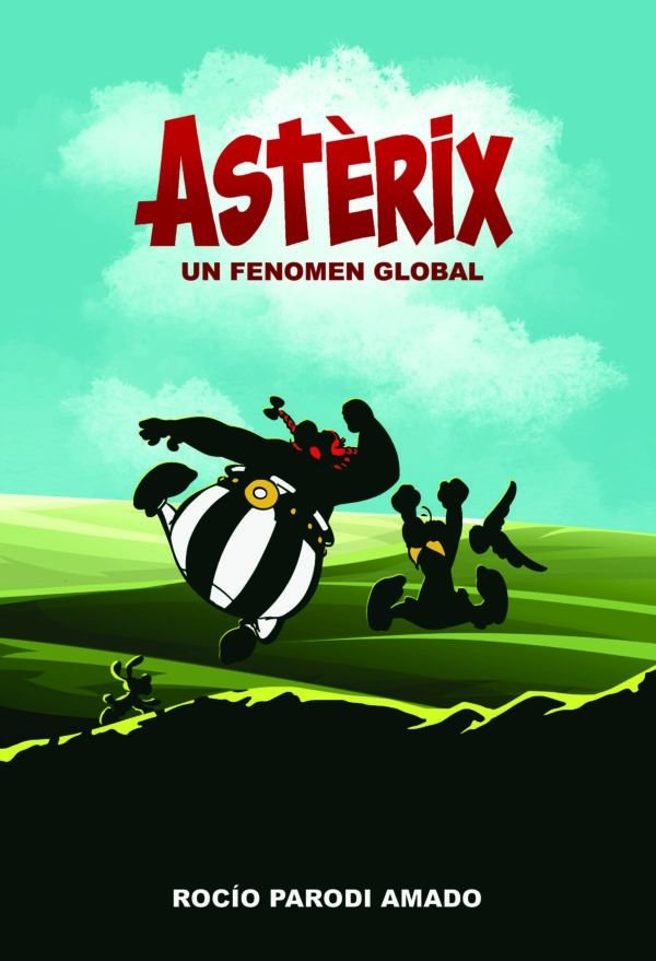 ASTERIX UN FENOMENO GLOBAL, de PARODI AMADO, ROCIO | portada del libro