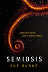 SEMIOSIS, de BURKE,SUE | portada del libro