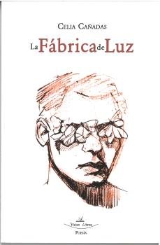 LA FABRICA DE LUZ, de CAÑADAS, CELIA | portada del libro