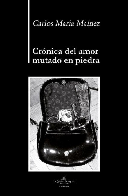 CRONICA DEL AMOR MUTADO EN PIEDRA, de CARLOS MARIA MAINEZ | portada del libro
