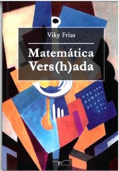 MATEMATICA VERS(H)ADA, de FRIAS, VIKY | portada del libro