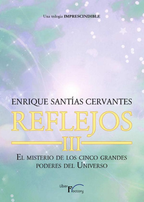 Reflejos III, de SANTIAS CERVANTES, ENRIQUE | portada del libro