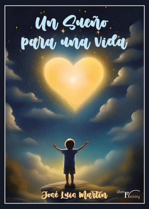 UN SUEÑO PARA UNA VIDA, de MARTIN, JOSE LUIS | portada del libro