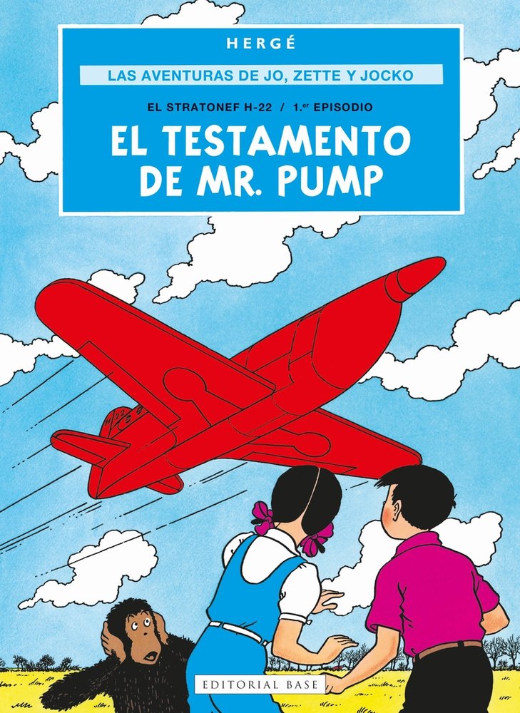 LAS AVENTURAS DE JO, ZETTE Y JOCKO 1. EL TESTAMENTO DE MR. PUMP, de PROSPER REMI "HERGE", GEORGES | portada del libro