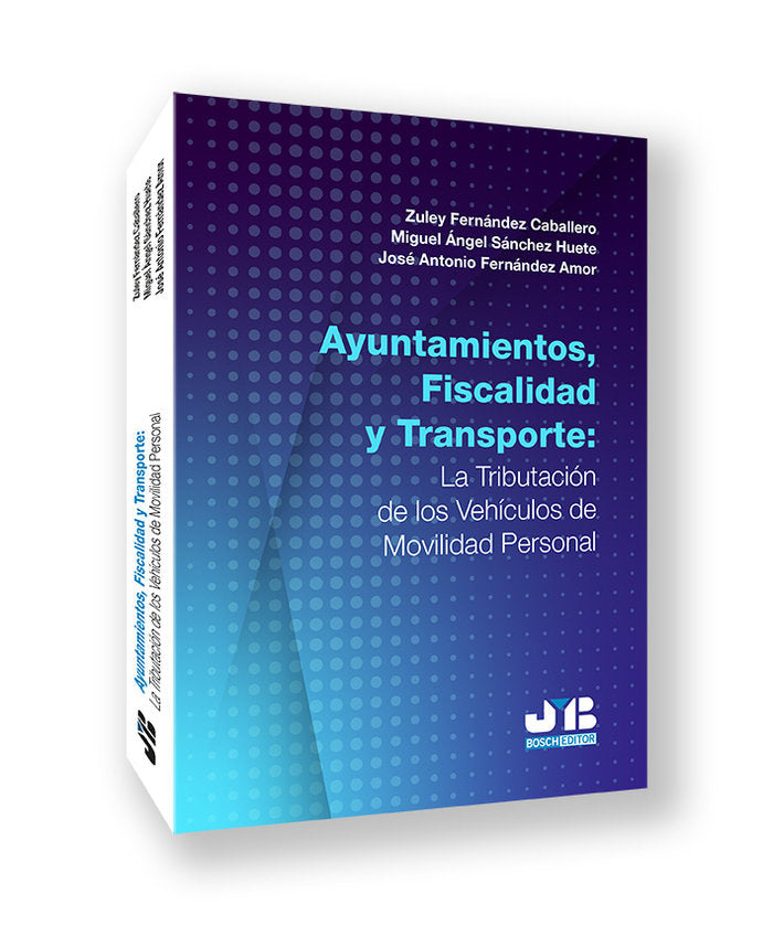 AYUNTAMIENTOS, FISCALIDAD Y TRANSPORTE:, de FERNANDEZ CABALLERO, ZULEY | portada del libro