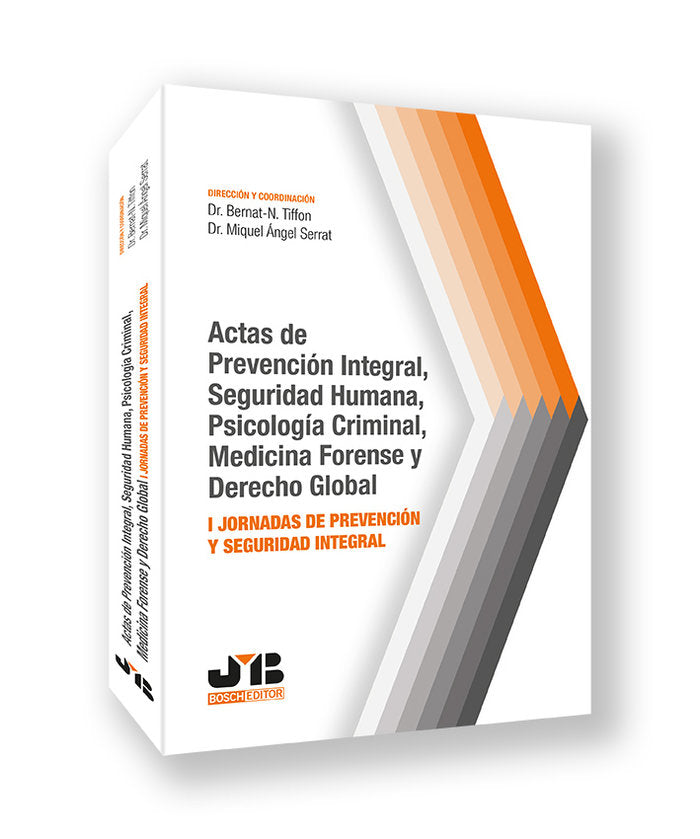 ACTAS DE PREVENCION INTEGRAL SEGURIDAD HUMANA, PSICOLOGIA C, de TIFFON, BERNAT-N. | portada del libro