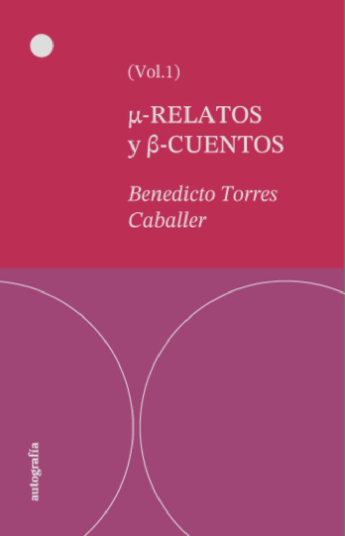 RELATOS y CUENTOS, de Torres Caballer, Benedicto | portada del libro