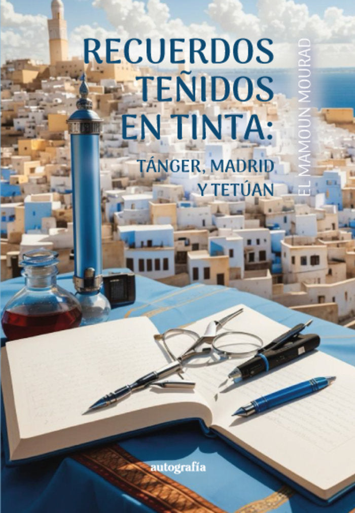 RECUERDOS TEÑIDOS DE TINTA, de Mourad, Max | portada del libro