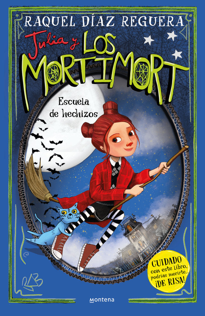 JULIA Y LOS MORTIMORT 3 - ESCUELA DE HECHIZOS, de DIAZ REGUERA, RAQUEL | portada del libro
