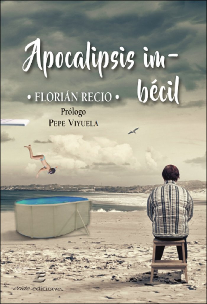 APOCALIPSIS IMBECIL, de FLORIAN RECIO | portada del libro