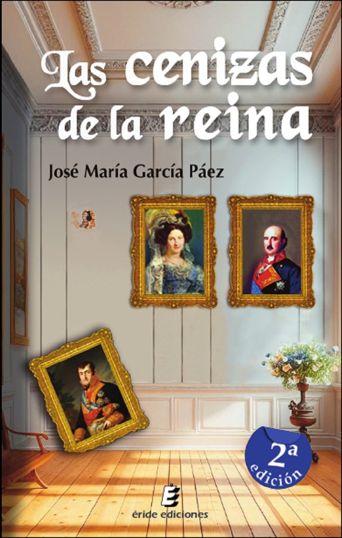 LAS CENIZAS DE LA REINA 2ªED, de GARCIA PAEZ, JOSE MARIA | portada del libro