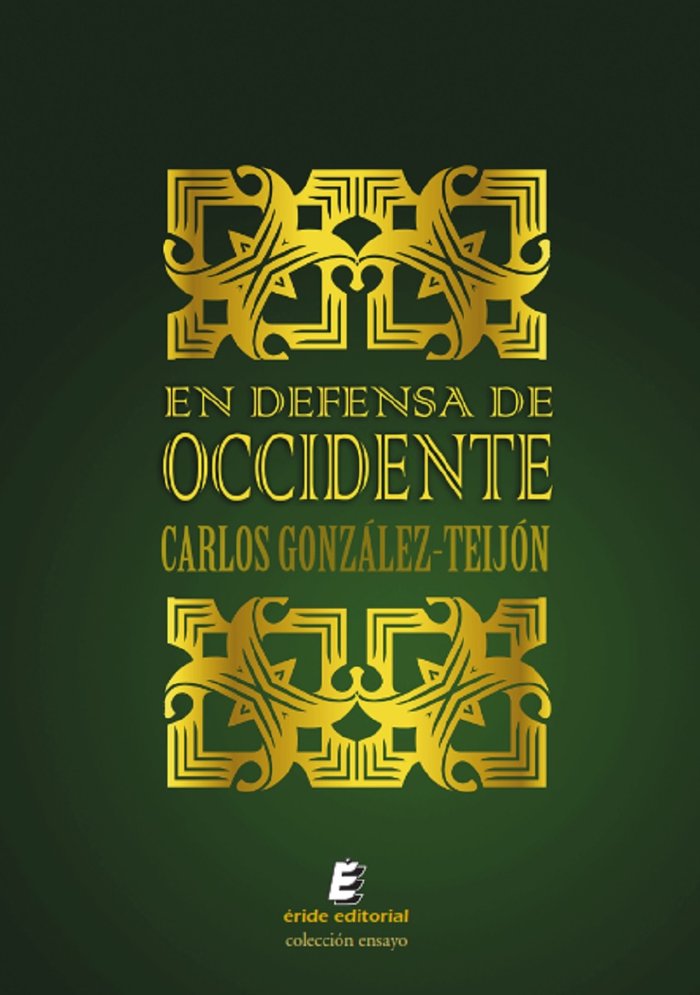 En defensa de Occidente, de GONZALEZ-TEIJON, CARLOS | portada del libro