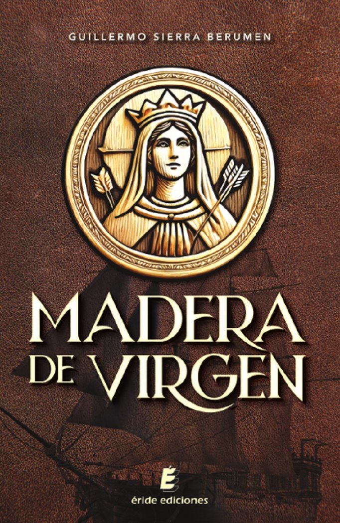 Madera de virgen, de SIERRA BERUMEN, GUILLERMO | portada del libro