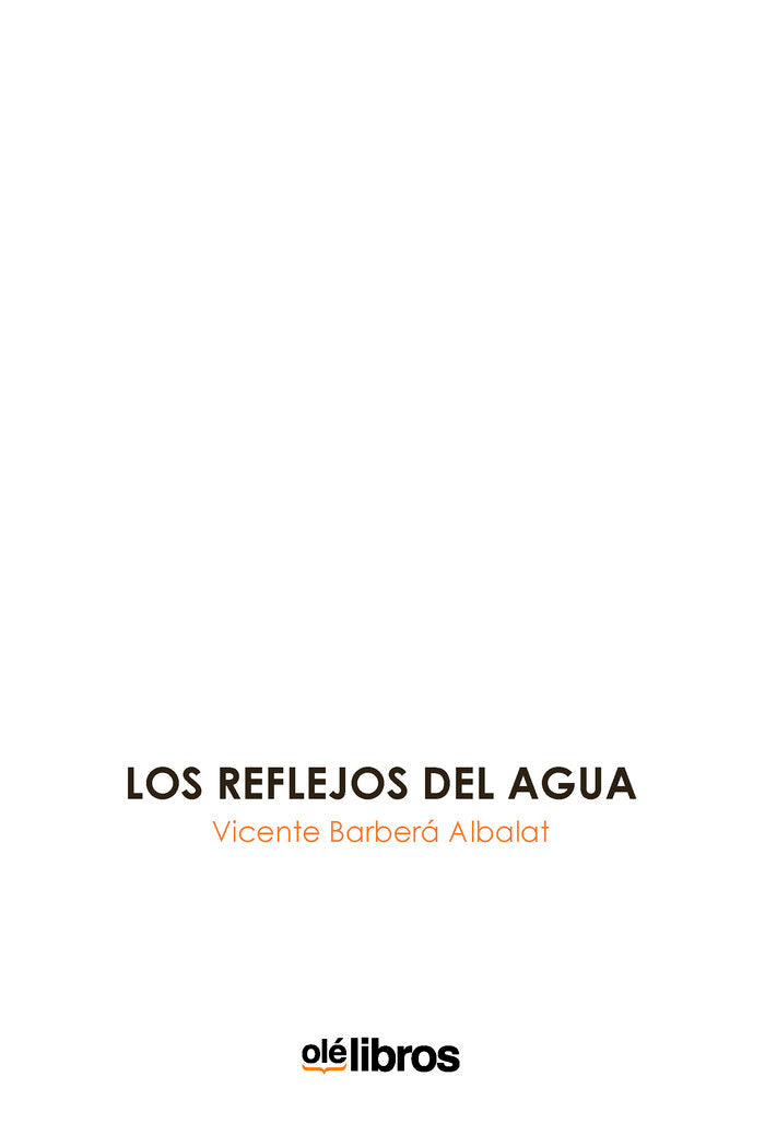 Los reflejos del agua, de Barberá Albalat, Vicente | portada del libro