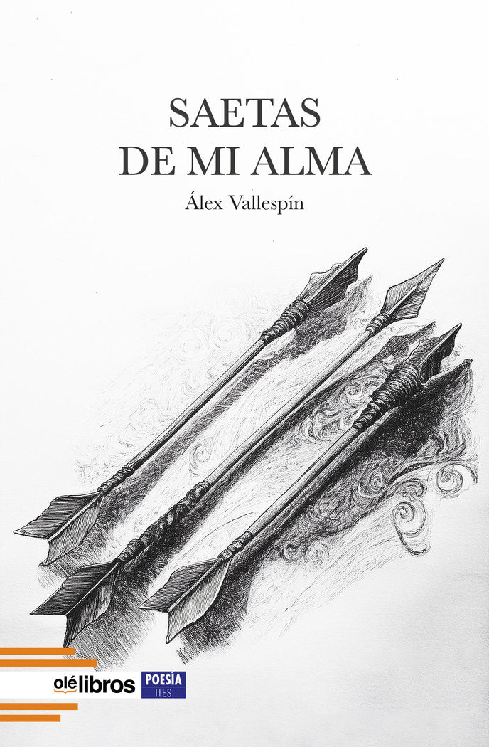 Saetas de mi alma, de , Vallespín, Álex | portada del libro