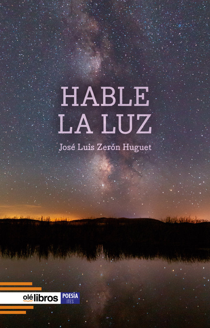 HABLE LA LUZ, de , Zerón Huguet, José Luis | portada del libro