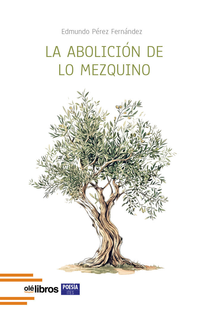 La abolición de lo mezquino, de Pérez Fernández, Edmundo | portada del libro