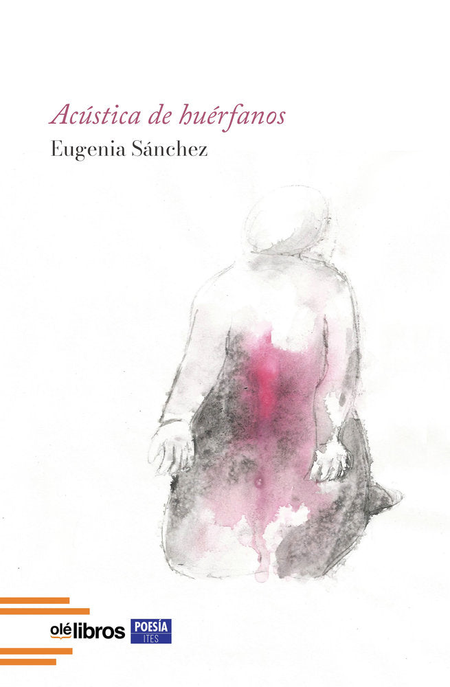 Acústica de huérfanos, de Sánchez Rodríguez, Eugenia | portada del libro