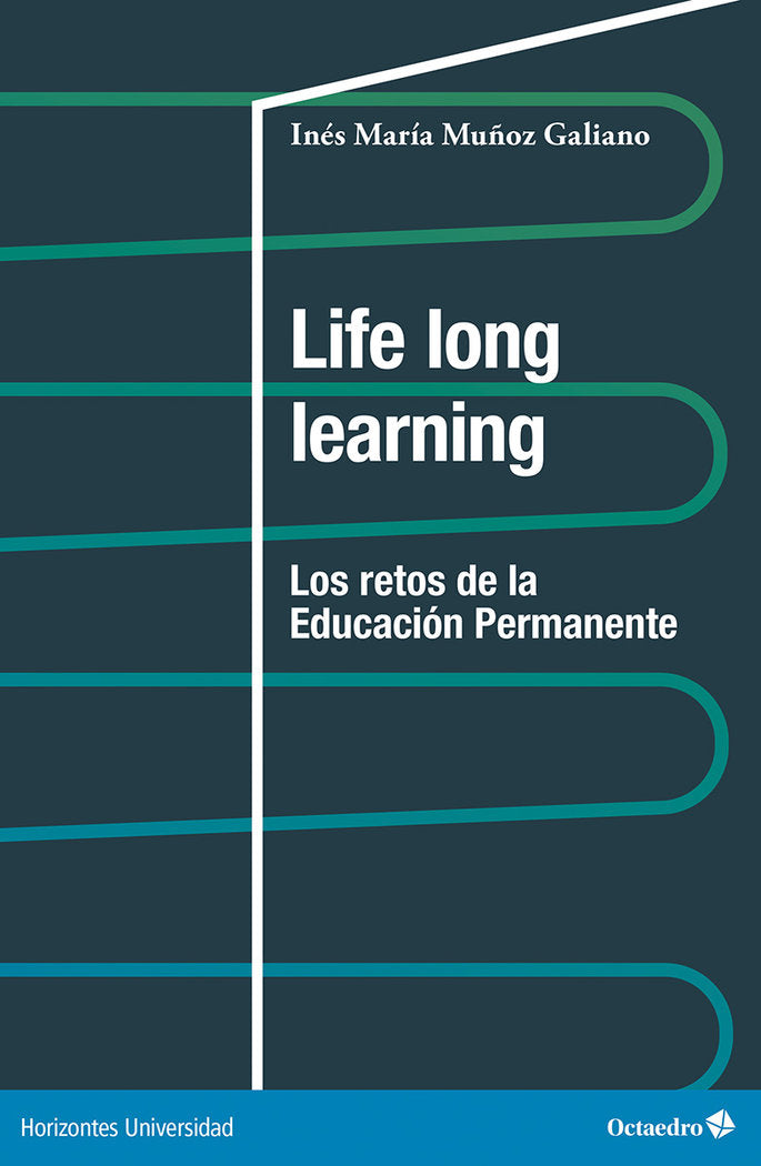 LIFE LONG LEARNING, de MUÑOZ GALIANO, INES MARIA | portada del libro