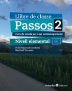 PASSOS 2. LLIBRE DE CLASSE. NIVELL ELEMENTAL (2024), de Meritxell Daranas Viñolas | portada del libro