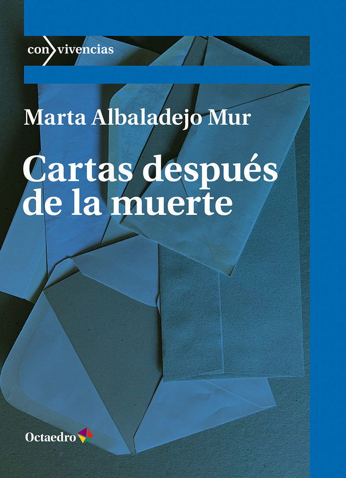 CARTAS DESPUES DE LA MUERTE, de ALBALADEJO MUR, MARTA | portada del libro